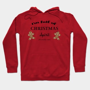 Full of Christmas spirit (rum) Hoodie